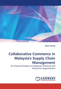 Enlarge image Cover: Collaborative Commerce in Malaysia's Supply Chain Management - LAP Lambert Academic Publishing