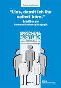 Cover: "Lies, damit ich ihn selbst h&ouml;re." Schriften zur Kommunikationsp&auml;dagogik - R&ouml;hrig Universit&auml;tsverlag