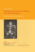 Cover: Marpingen und der Kreis St. Wendel unter dem Hakenkreuz - R&ouml;hrig Universit&auml;tsverlag