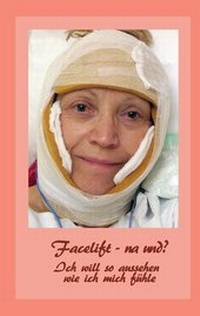 Abbildung von: Facelift - na und? - BoD - Books on Demand