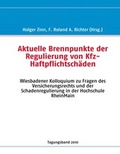 Cover: Aktuelle Brennpunkte der Regulierung von Kfz-Haftpflichtsch&auml;den - BoD - Books on Demand