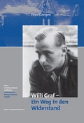 Cover: Willi Graf - Ein Weg in den Widerstand - R&ouml;hrig Universit&auml;tsverlag