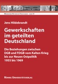Cover: Gewerkschaften im geteilten Deutschland - R&ouml;hrig Universit&auml;tsverlag