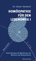 Cover: Hom&ouml;opathie f&uuml;r den Lebensweg I - Wieser Verlag