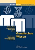 Cover: Genetisches Wissen - R&ouml;hrig Universit&auml;tsverlag