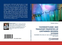 Abbildung von: Thermodynamic and Transport Properties of Lanthanide Bromide Systems - LAP Lambert Academic Publishing
