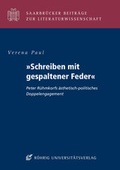 Cover: &raquo;Schreiben mit gespaltener Feder&laquo; - R&ouml;hrig Universit&auml;tsverlag