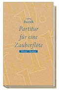 Cover: Partitur f&uuml;r eine Zauberfl&ouml;te - Wieser Verlag