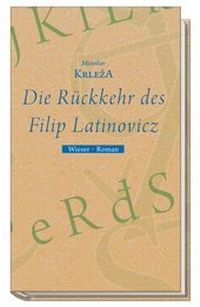 Abbildung von: Die Rückkehr des Filip Latinovicz - Wieser Verlag