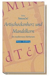 Abbildung von: Artischockenherz und Mandelkern - Wieser Verlag