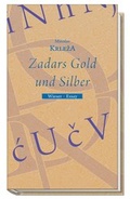 Cover: Zadars Gold und Silber - Wieser Verlag