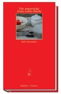Cover: Die ungarische Arme-Leute-K&uuml;che - Wieser Verlag