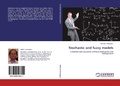 Cover: Stochastic and Fuzzy Models - LAP Lambert Academic Publishing