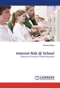 Enlarge image Cover: Internet Risk @ School - LAP Lambert Academic Publishing