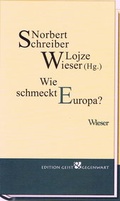 Cover: Wie schmeckt Europa? - Wieser Verlag