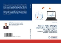 Enlarge image Cover: Present status of Digital Information Resources and Users Perceptions - LAP Lambert Academic Publishing