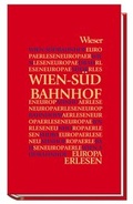 Cover: Wien S&uuml;dbahnhof - Wieser Verlag