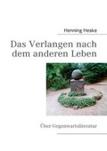 Cover: Das Verlangen Nach Dem Anderen Leben - Books on Demand