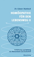 Cover: Hom&ouml;opathie f&uuml;r den Lebensweg II - Wieser Verlag
