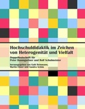 Cover: Hochschuldidaktik im Zeichen von Heterogenit&auml;t und Vielfalt - BoD - Books on Demand