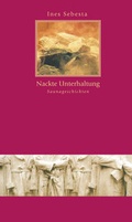 Cover: Nackte Unterhaltung - Wieser Verlag