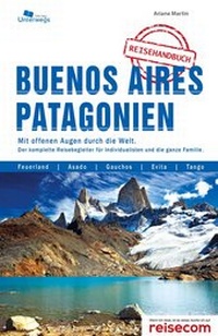 Abbildung von: Buenos Aires und Patagonien - Unterwegs Verlag GmbH