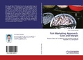 Cover: Fish Marketing Approach, Cost and Margin - LAP Lambert Academic Publishing