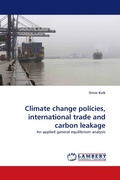 Cover: Climate change policies, international trade and carbon leakage - LAP Lambert Academic Publishing