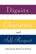 Cover: Dignity, Character and Self-Respect - Routledge