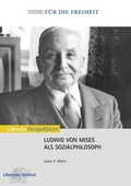 Cover: Ludwig von Mises als Sozialphilosoph - BoD - Books on Demand