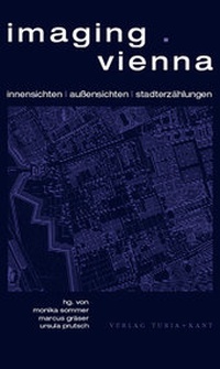 Enlarge image Cover: Imaging Vienna - Turia + Kant