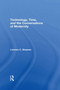 Enlarge image Cover: Technology, Time, and the Conversations of Modernity - Routledge