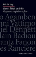 Cover: Slavoj Zizek und die Gegenwartsphilosophie - Turia + Kant
