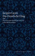 Cover: Das Freud'sche Ding oder Der Sinn einer R&uuml;ckkehr zu Freud in der Psychoanalyse - Turia + Kant