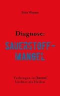 Cover: Diagnose: Sauerstoffmangel - BoD - Books on Demand