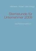 Cover: Sternstunde f&uuml;r Unternehmer 2009 - BoD - Books on Demand