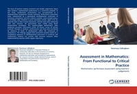 Enlarge image Cover: Assessment in Mathematics: From Functional to Critical Practice - LAP Lambert Academic Publishing