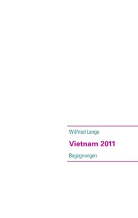 Abbildung von: Vietnam 2011 - BoD - Books on Demand