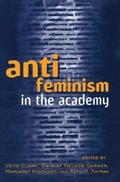 Cover: Anti-feminism in the Academy - Routledge
