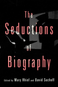 Enlarge image Cover: The Seductions of Biography - Routledge
