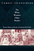 Cover: The White Woman's Other Burden - Routledge