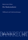 Cover: Bankomatkarte - Missbrauch und Funktionsst&ouml;rungen - BankVerlag Wien