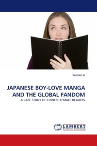 Enlarge image Cover: JAPANESE BOY-LOVE MANGA AND THE GLOBAL FANDOM - LAP Lambert Academic Publishing