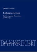 Cover: Einlagensicherung Rechtsfragen in &Ouml;sterreich und Europa - BankVerlag Wien