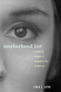 Cover: Motherhood Lost - Routledge
