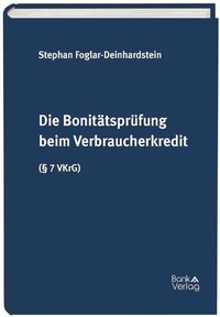 Abbildung von: Die Bonitätsprüfung beim Verbraucherkredit (§ 7 VKrG) - BankVerlag Wien