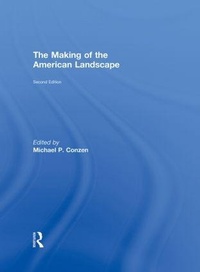 Enlarge image Cover: The Making of the American Landscape - Routledge