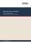 Cover: Die gute Alte Vorw&auml;rts - Lied der Zeit Musikverlag GmbH