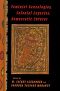 Cover: Feminist Genealogies, Colonial Legacies, Democratic Futures - Routledge