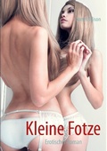 Cover: Kleine Fotze - BoD - Books on Demand
